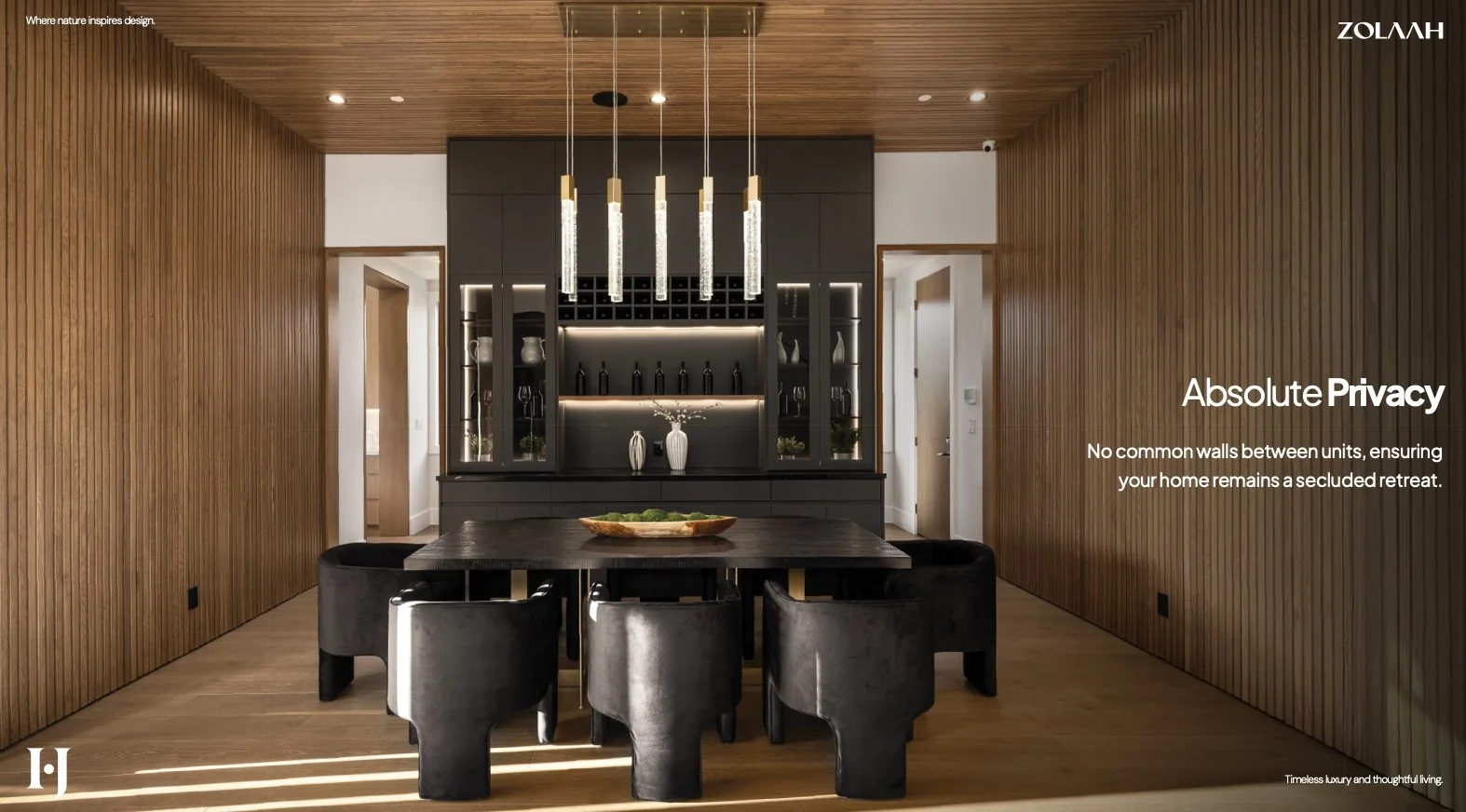 Zolaah – Absolute Privacy, no common walls between units